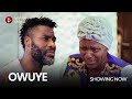 OWUYE - Latest 2022 Yoruba Movie Drama Starring; Ibrahim Chatta, Kunle Afod, Rukayat Lawal