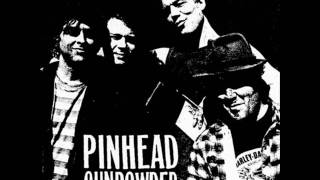 Pinhead Gunpowder - Reach For The Bottle (studio version)