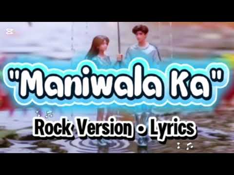 Maniwala Ka | Rock Version Lyrics (Aegis)