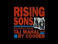 Baby, What You Want Me To Do  -  Ry Cooder & Taj Mahal