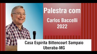 Palestra com o médium Carlos Baccelli - "PACIÊNCIA" - 29/11/2022