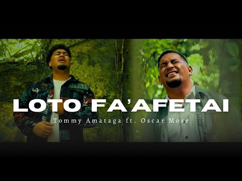 Loto Fa'afetai | Tommy Amataga ft. Oscar Mose