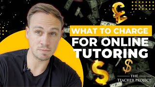 What To Charge For Online Tutoring