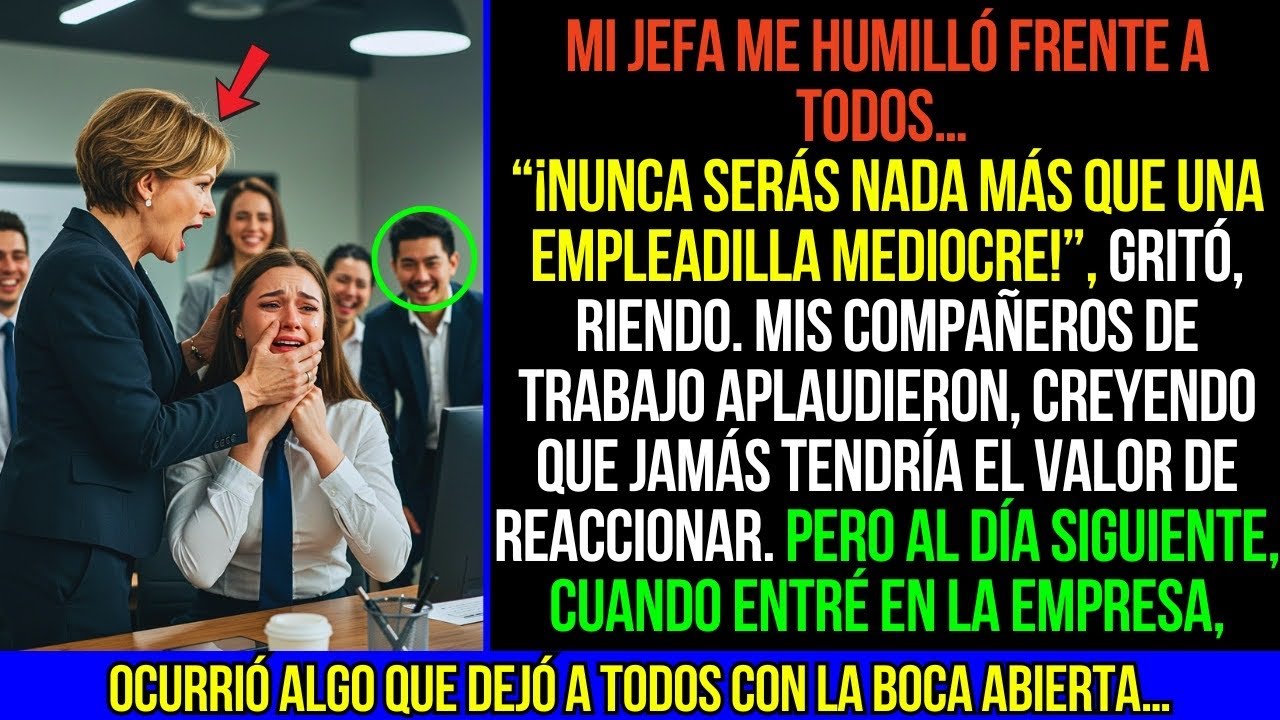 Mi Jefa me Humilló, Llamándome "EMPLEADILLA MEDIOCRE" - Le Cerré la Boca Con...