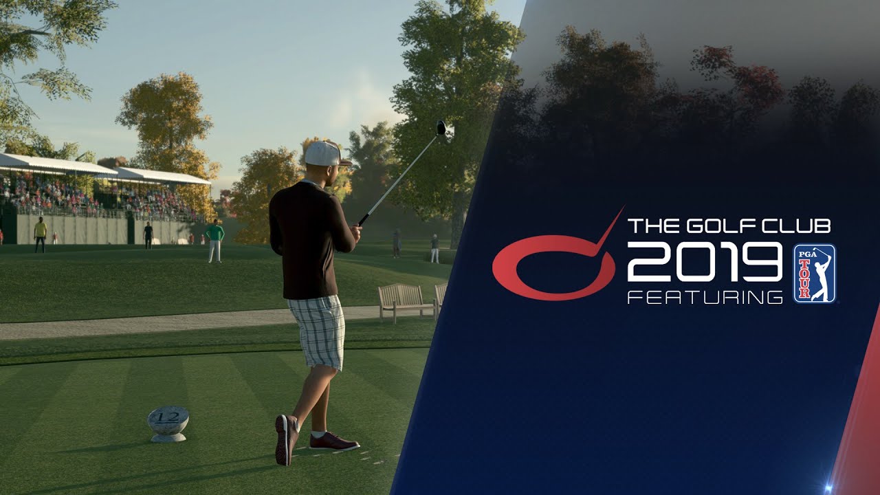 The Golf Club 2019 Featuring PGA TOUR - Game Trailer - YouTube
