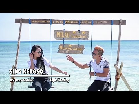 Rozy Abdillah - Sing Keroso (Official Music Video)