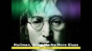 Mailman, Bring Me No More Blues / John Lennon