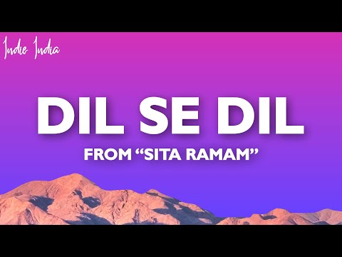 Dil Se Dil Lyrics | Sita Ramam | Vishal Chandrashekhar | Shashwat Singh | Mandar C.