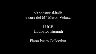 LUCE - Ludovico Einaudi - Piano bases collection