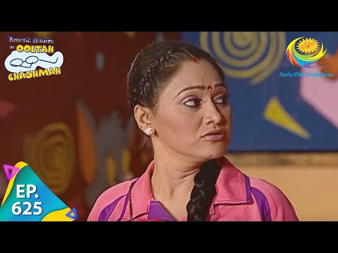 Taarak Mehta Ka Ooltah Chashmah - Episode 625 - Full Episode