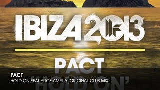PACT - Hold On feat Alice Amelia (Original Club Mix)
