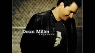 Dean Miller - The Gun Ain't Loaded (But I Am)