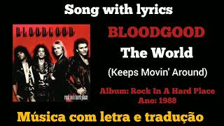 Bloodgood - The World Keeps Movin&#39; Around (legendado)