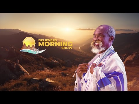 BELIEVERS MORNING SHOW  (2ND MAY 2024)