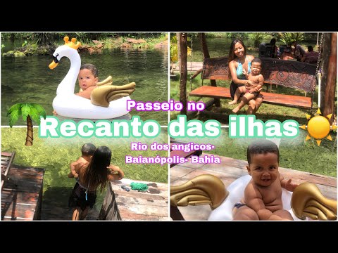 PASSEIO DE FIM DE SEMANA | Recanto das ilhas- Rio dos angicos- Baianopolis Bahia