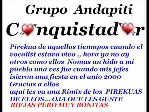 PIREKUAS DE grupo andapiti (conquistador).wmv