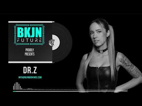 Dr.Z x BKJN Future | Release Mix