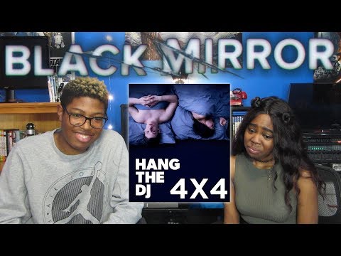 Black Mirror 4x4 "Hang the DJ" Reaction