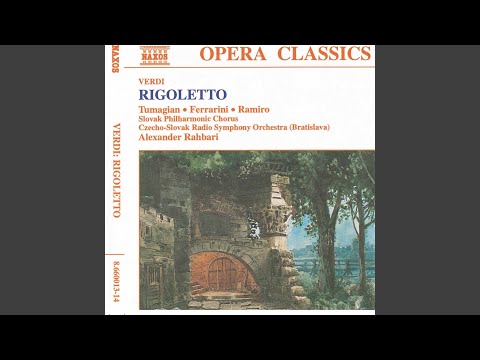 Rigoletto: Act III: Somiglia un Apollo quel giovine (Maddalena, Gilda, Sparafucile)
