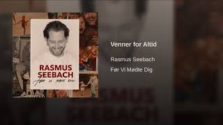 Rasmus Seebach - Venner for Altid