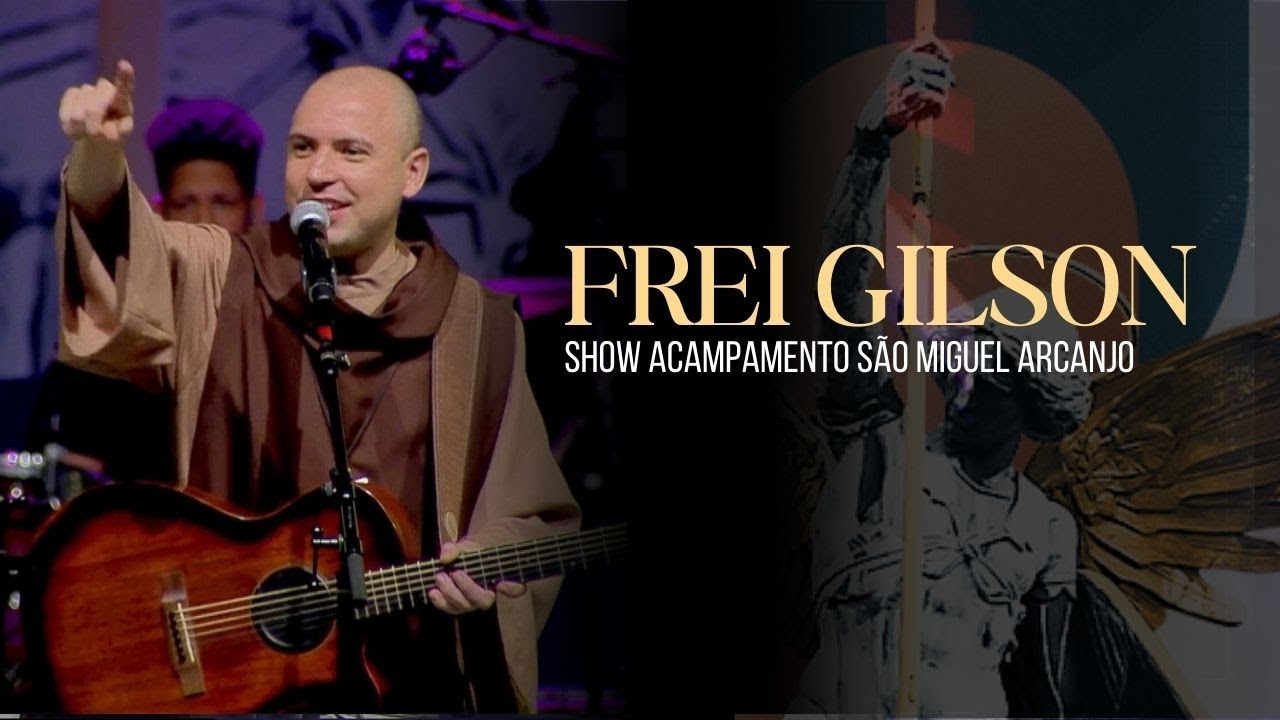 Frei Gilson I  Show no Acampamento São Miguel Arcanjo