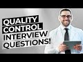 QUALITY CONTROL Interview Questions Answers Inspector Manager Assessor Interview Questions