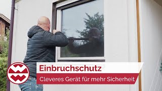 Einbruchschutz: Cleveres Gerät für mehr Sicherheit - Home Sweet Home | Welt der Wunder