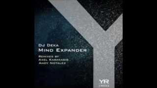 DJ Deka - Mind Expander (Andy Notalez Remix) [Yellow Recordings]