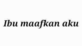 Download lagu Ibu maafkan aku belum bisa membuat mu bahagia😭😭😭😭 mp3