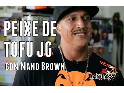 Panelaço com João Gordo - Peixe de tofu com Mano Brown