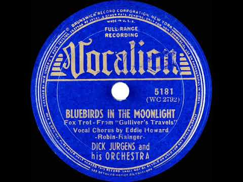 1939 Dick Jurgens - Bluebirds In The Moonlight (Eddy Howard, vocal)