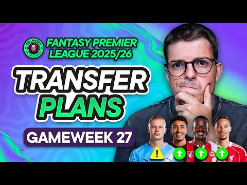MY FPL GW27 TRANSFER PLANS! 📝 Haaland Injured? 🇳🇴 ⚠️ | Fantasy Premier League Tips 2025/26