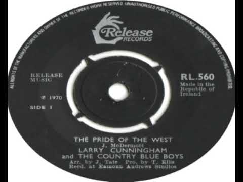 Larry Cunningham And The Country Blue Boys   The Pride Of The West 1970
