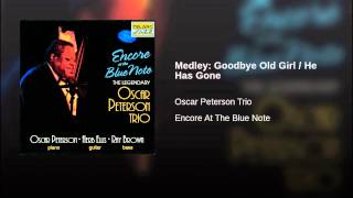 Medley: Goodbye Old Girl / He Has Gone