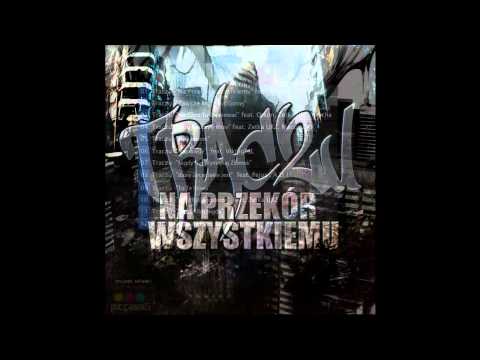 04. Traczu - Bloki Nauczyły Mnie feat. Zetka URZ, Marzu ZWK