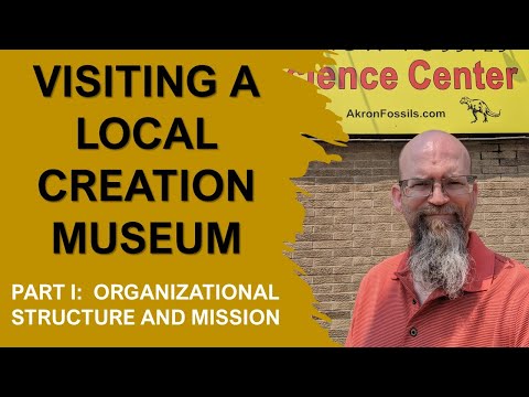 My Visit to a Creation Science Museum:  The Akron Fossils and Science Center