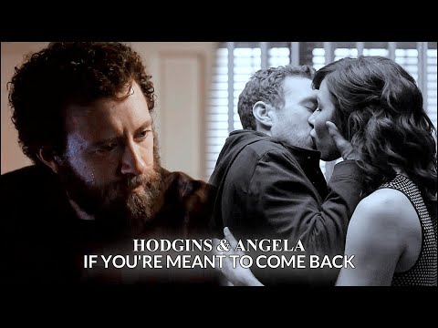 Hodgins & Angela || If You're Meant to Come Back.
