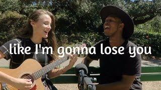 Like I&#39;m Gonna Lose You - COVER - Justin Oliver &amp; Jaclyn Lovey