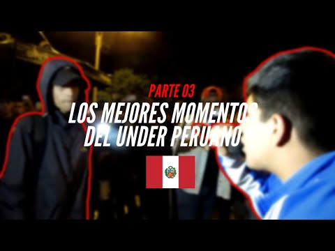 Los MEJORES MOMENTOS del UNDER PERUANO 🇵🇪🎤 || Parte 03 || Mistery Rap