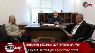 KIRŞEHİR ÇİĞDEM GAZETESİNİN 45. YILI