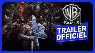 La Terre du Milieu : L'Ombre de la Guerre - Trailer Officiel