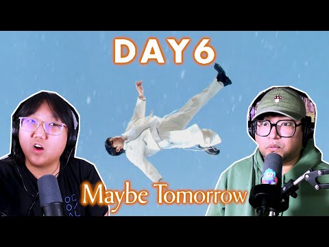 Girl Group Stans React to DAY6 (데이식스) 'Maybe Tomorrow' MV!
