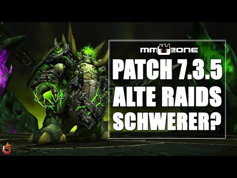 WoW Legion Patch 7.3.5 - Alte Raids plötzlich schwerer?