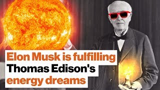 Elon Musk is fulfilling Thomas Edison's energy dreams | Michio Kaku