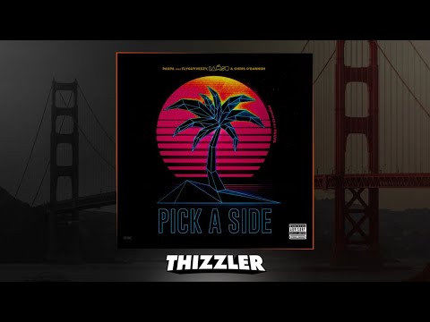 Paupa ft. FlyGuyVeezy, Iamsu!, Chris O'Bannon - Pick A Side [Thizzler.com Exclusive]