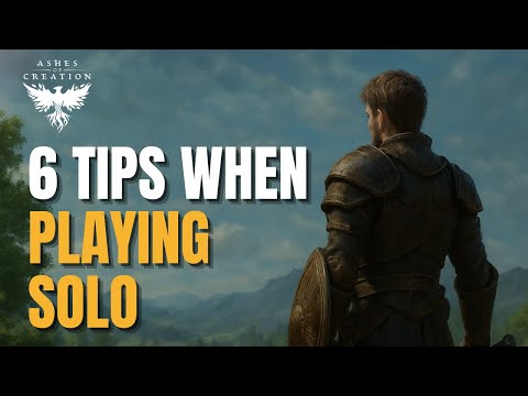 Ashes of Creation: 6 Tips When Playing Solo