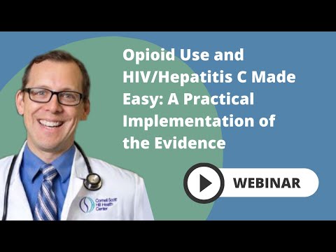 (Part 3 of 4) Opioid Use and HIV/Hepatitis C Made Easy: A Practical Implementation of the Evidence