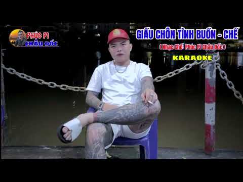 Dấu chôn tình buồn chế karaoke phúc pi châu đốc