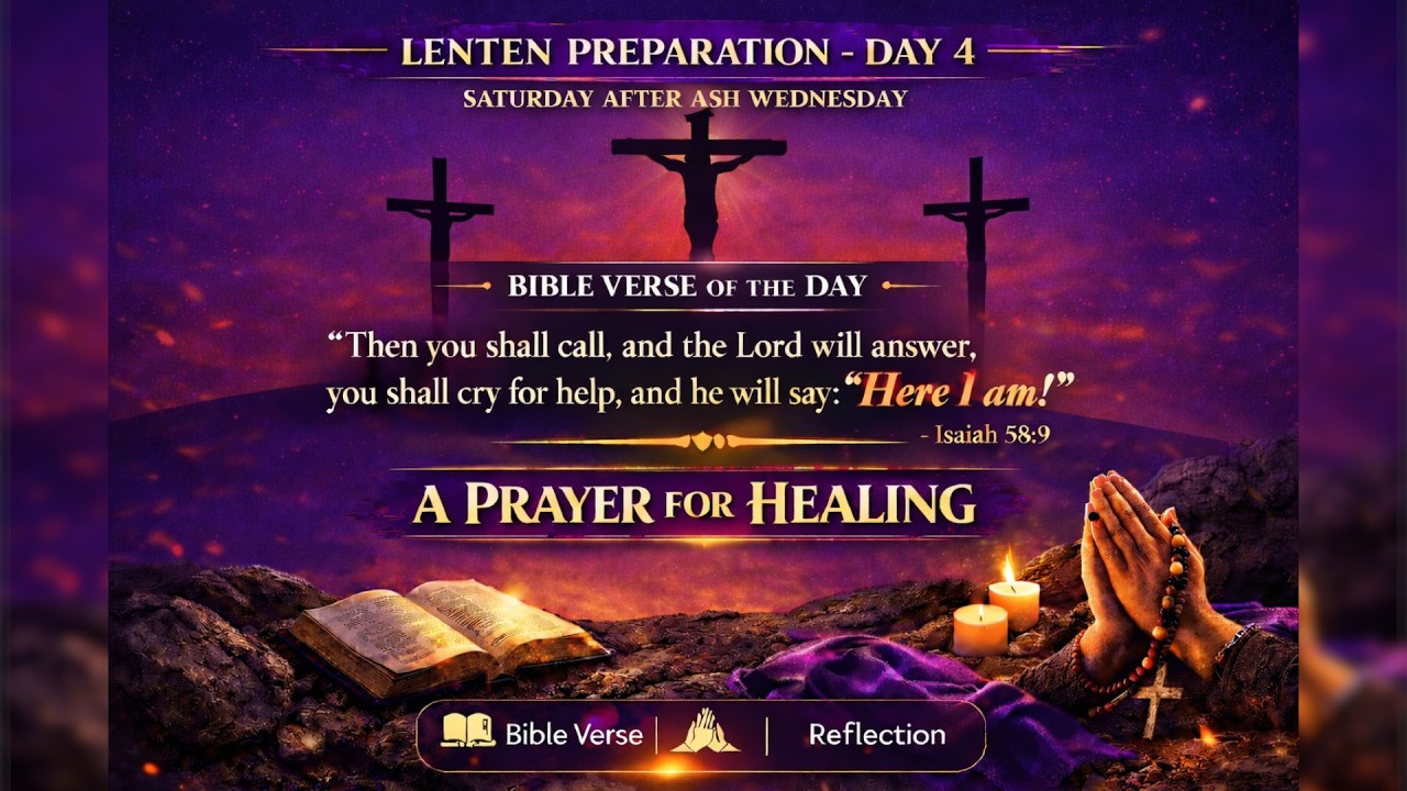 A Prayer for Healing - Lent Day 4 - Saturday After Ash Wednesday