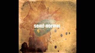 Semi-Normal - Won&#39;t Be the Same